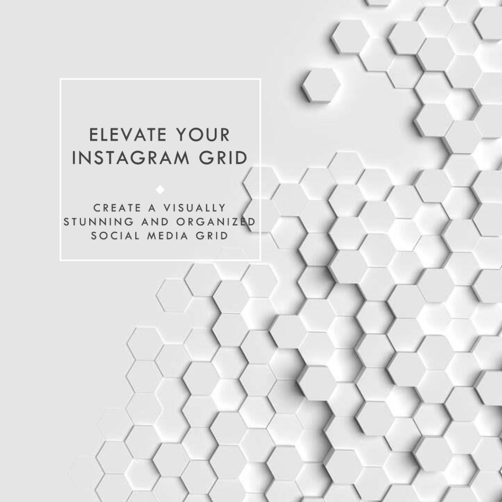 Taking your Instagram grid to the next level