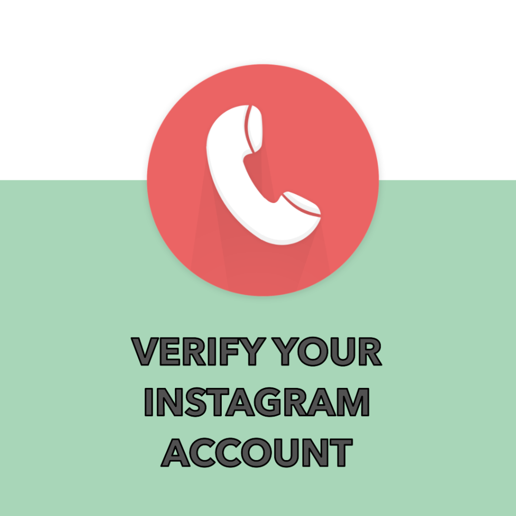 verify your Instagram account without using a phone number or a computer