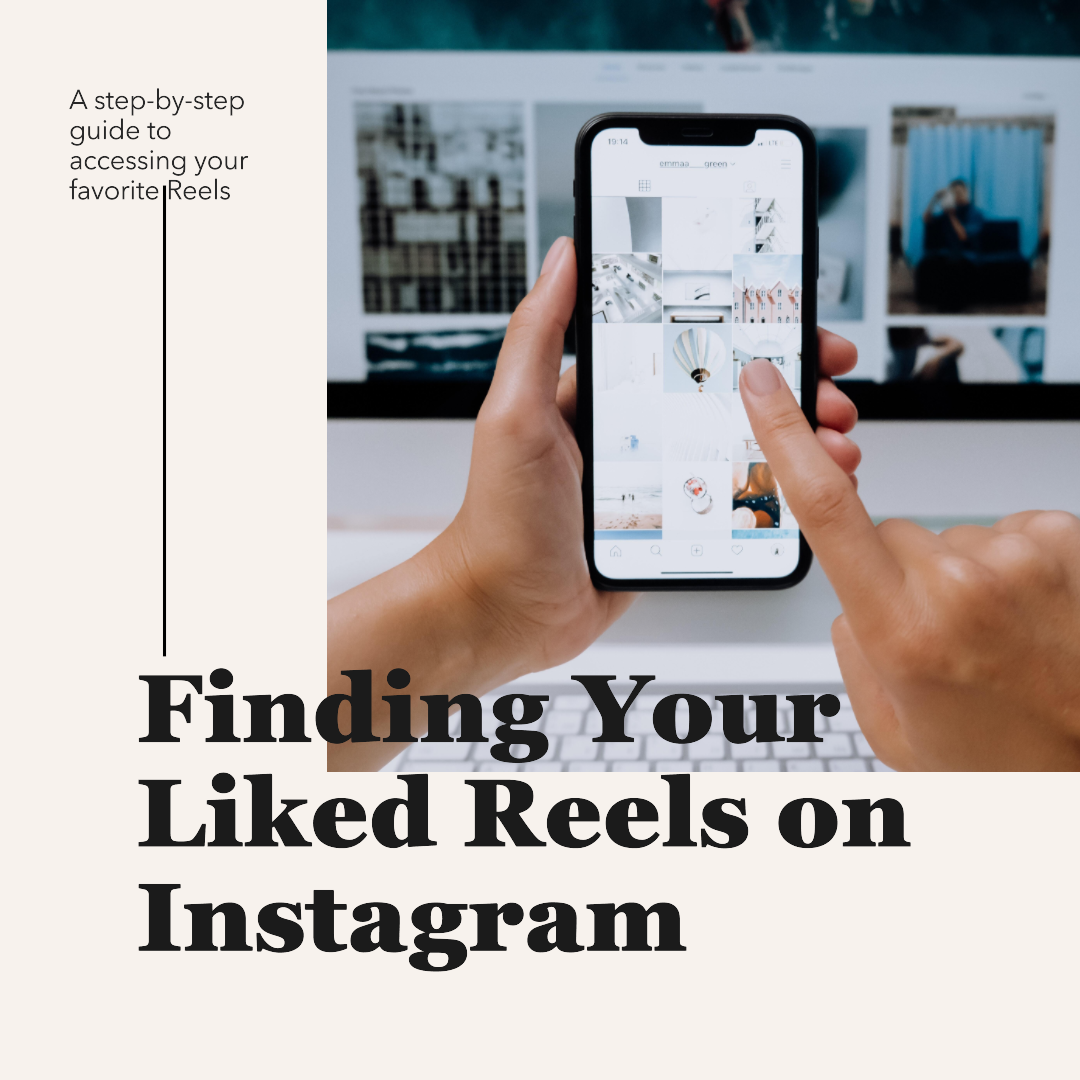 How to See Liked Reels on Instagram: Instagram Reels Guide