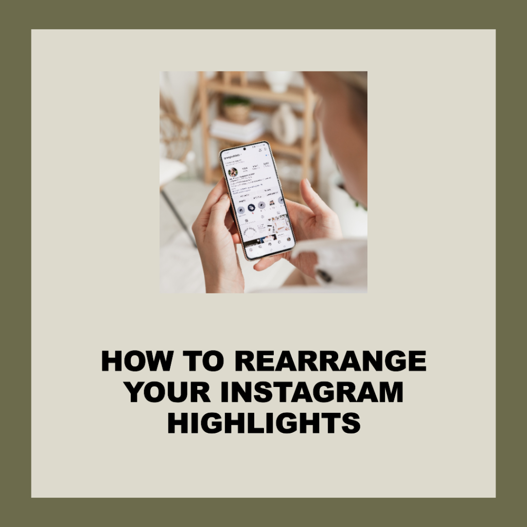 How to move Instagram highlights