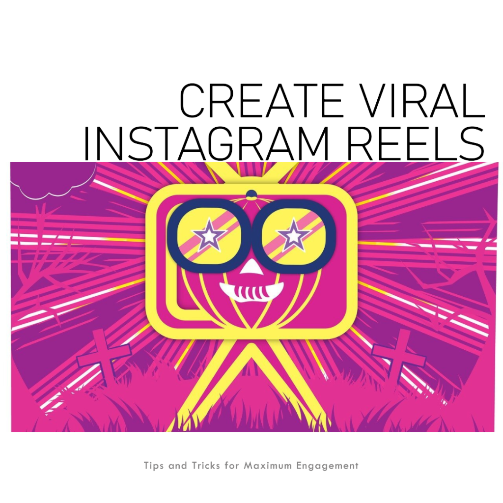 How to Make Instagram Reels Viral