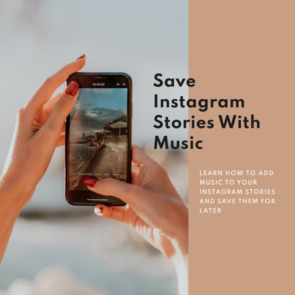 How to Save Instagram Stories with Music