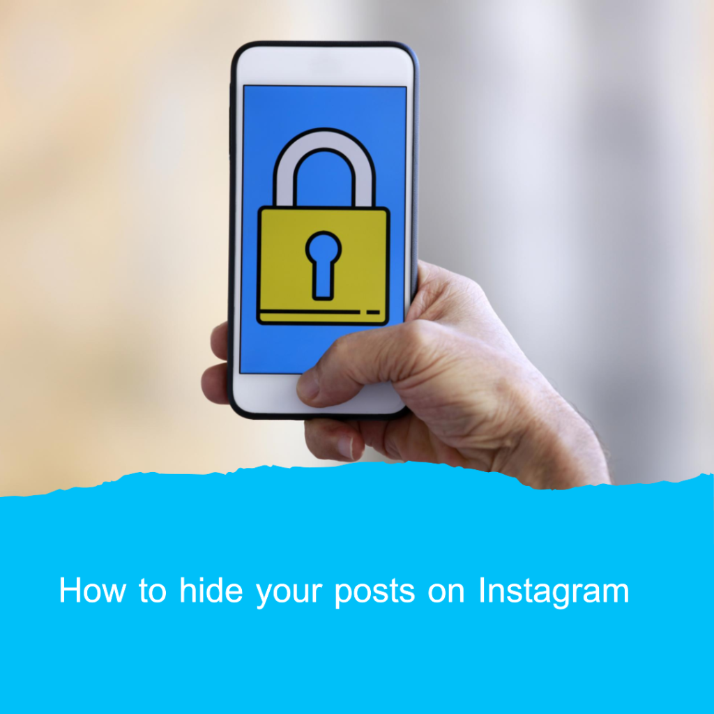 How to hide your posts on instagram from someone