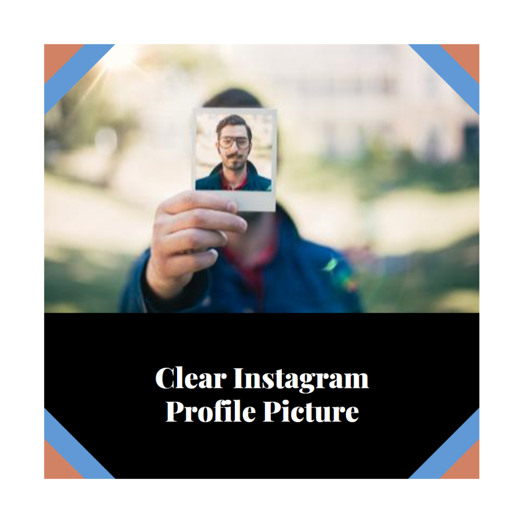 How to Make Instagram Profile Picture Clear