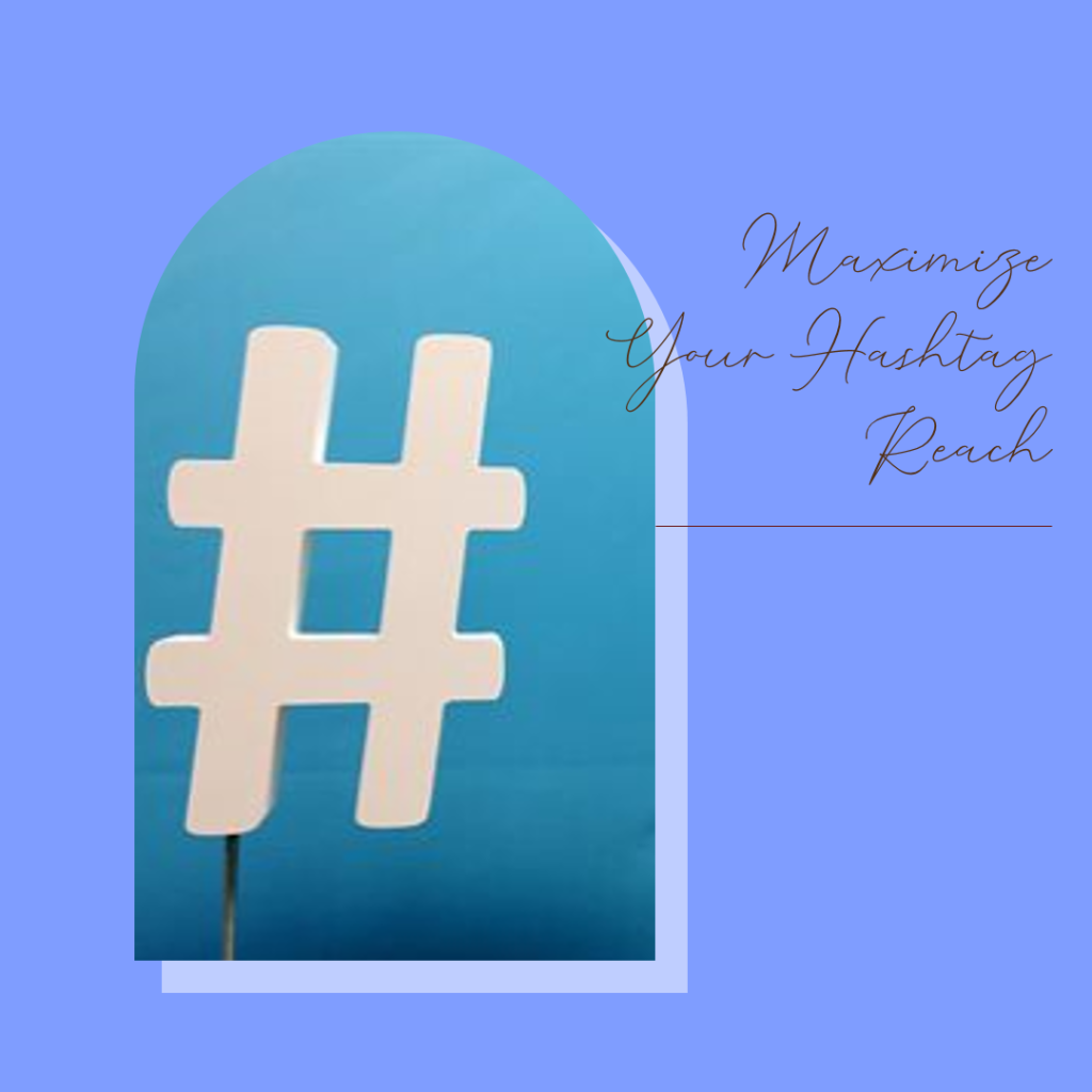 Refine your hashtag strategy