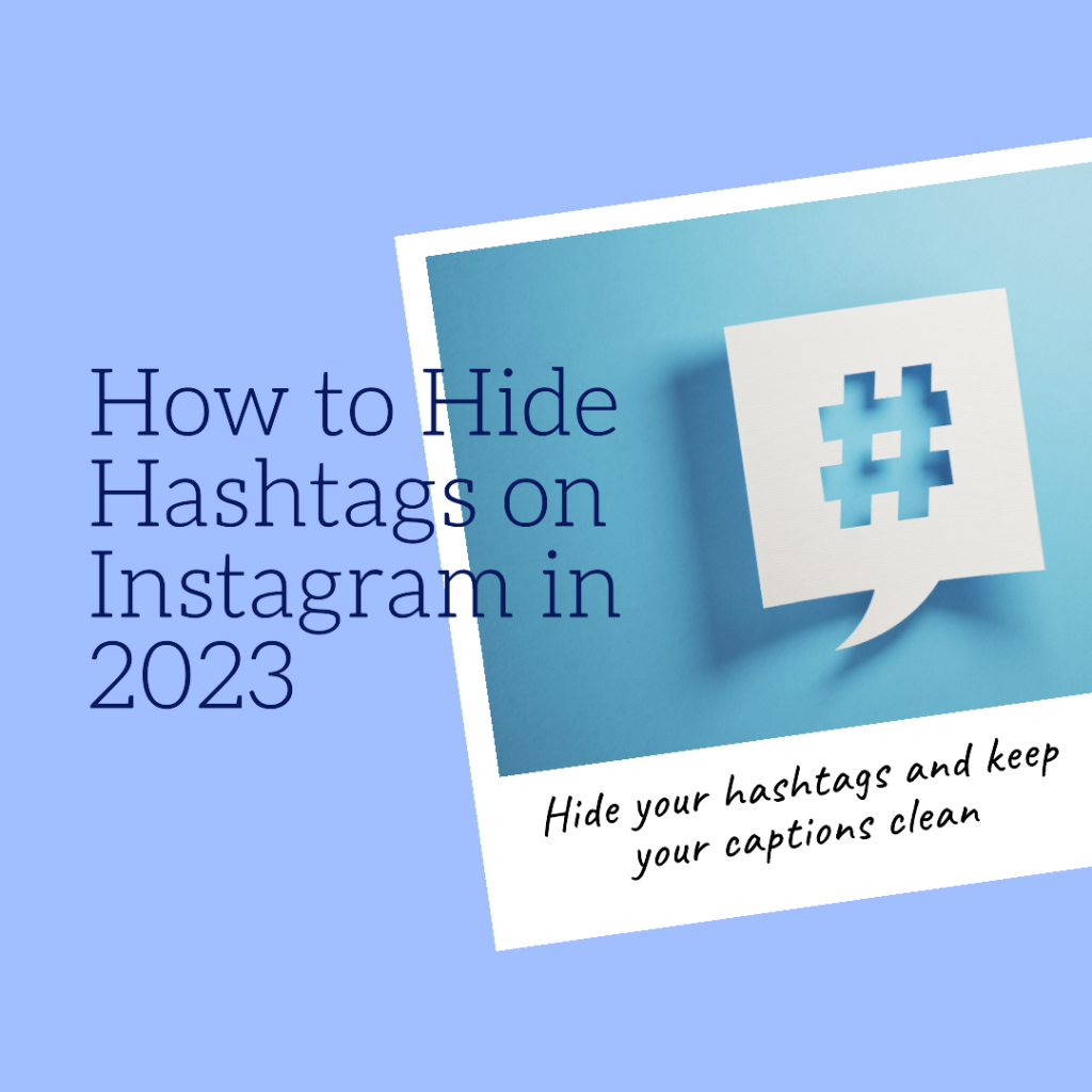 How to Hide Hashtags on Instagram 2023