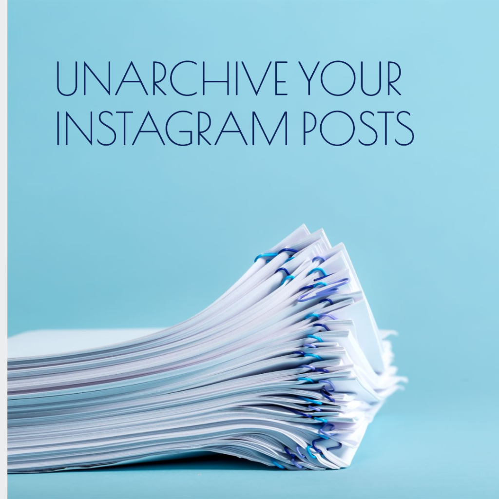 How to unarchive Instagram posts 2023