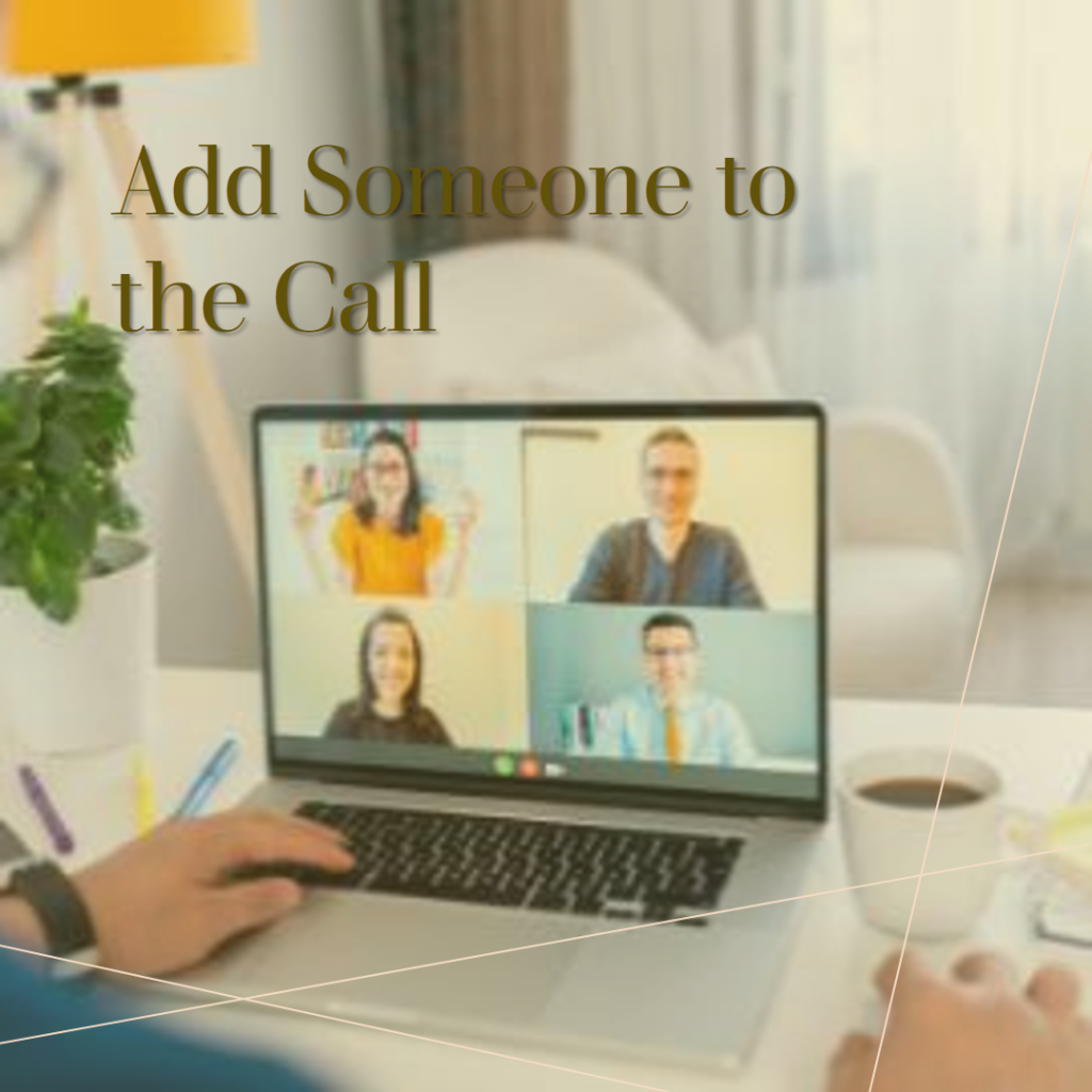 How to add someone to the call