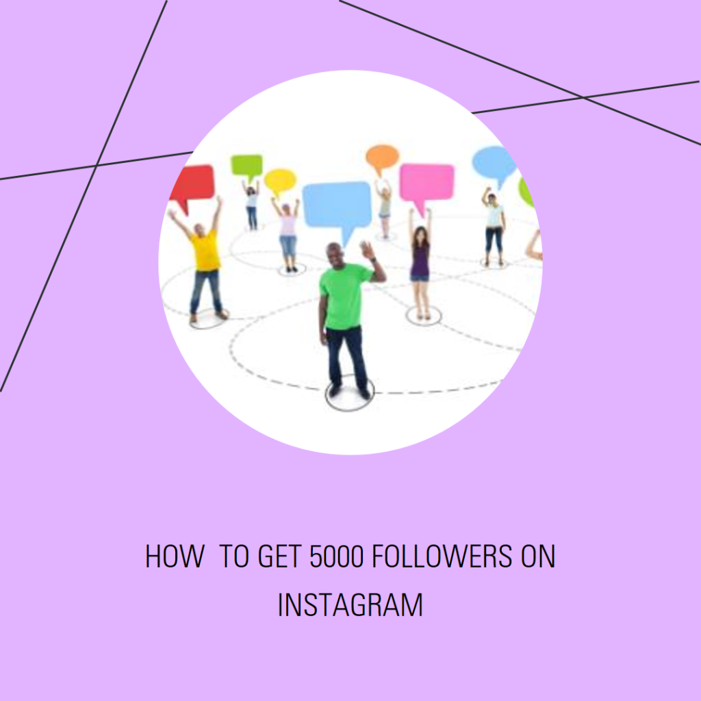 How to get 5000 followers on Instagram