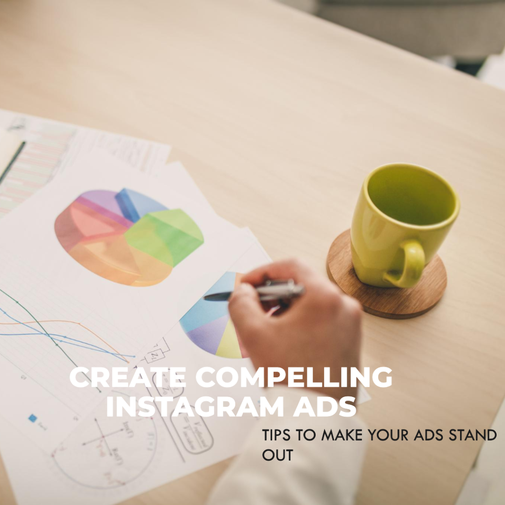 How to create compelling Instagram ads