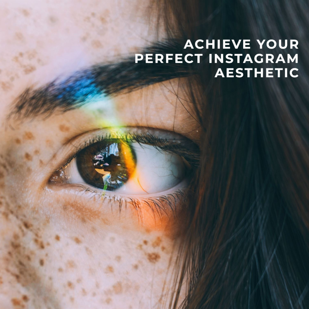 Step-by-step guide to help you achieve that perfect Instagram aesthetic