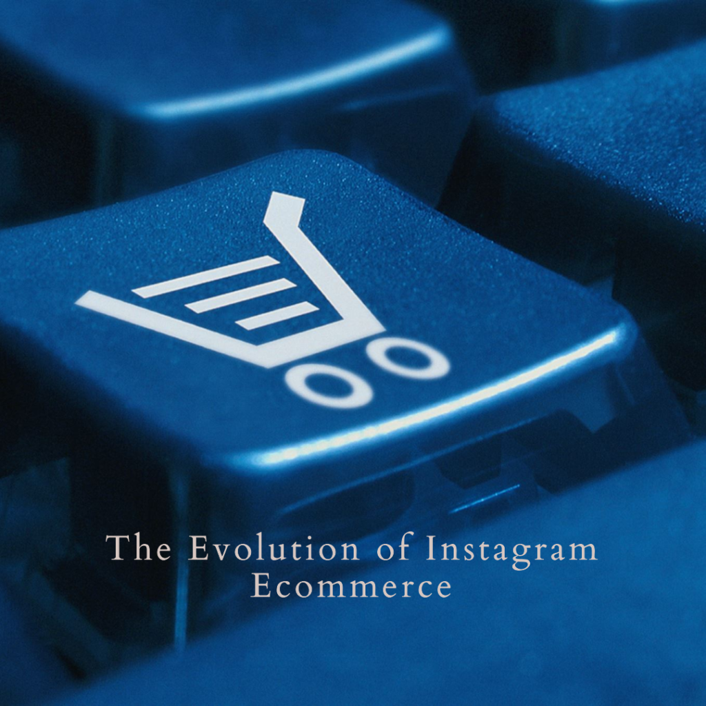 The world of Instagram ecommerce is ever-evolving