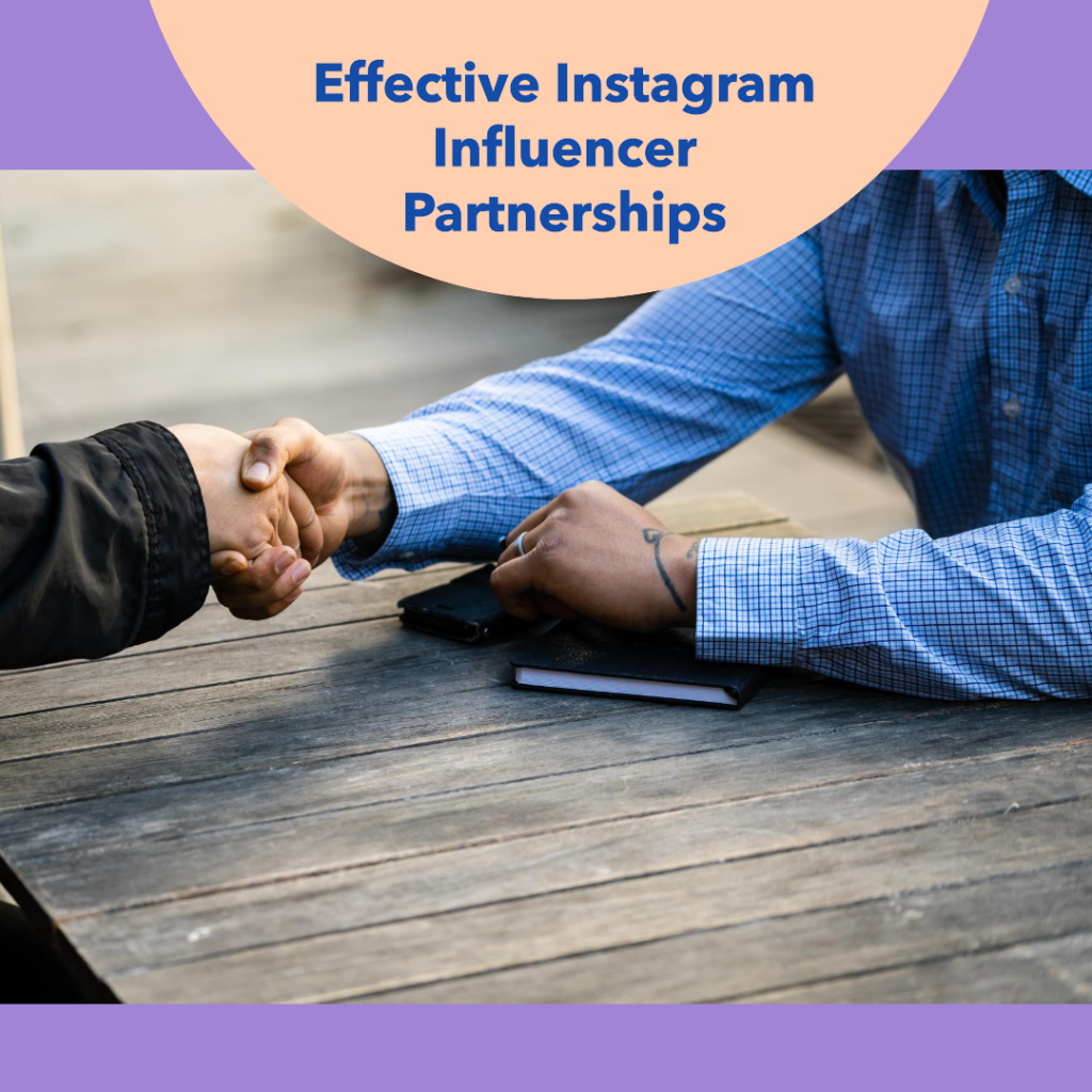 Strategies for effective instagram influencer partnerships