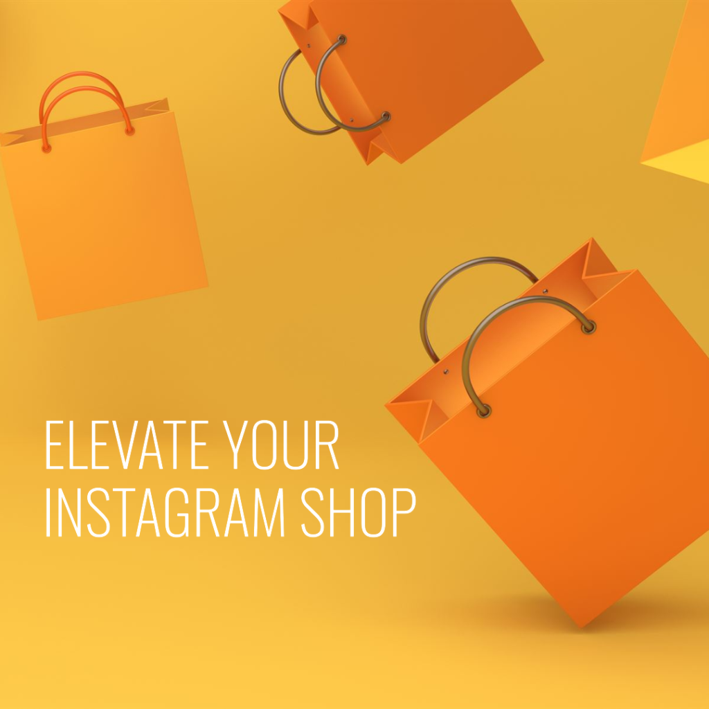 Elevate your Instagram shoppable experience