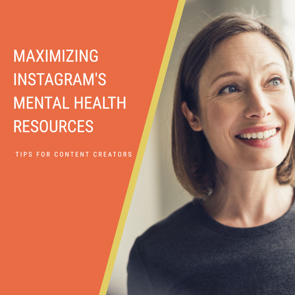 Tips for using instagram mental health resources as a content creator