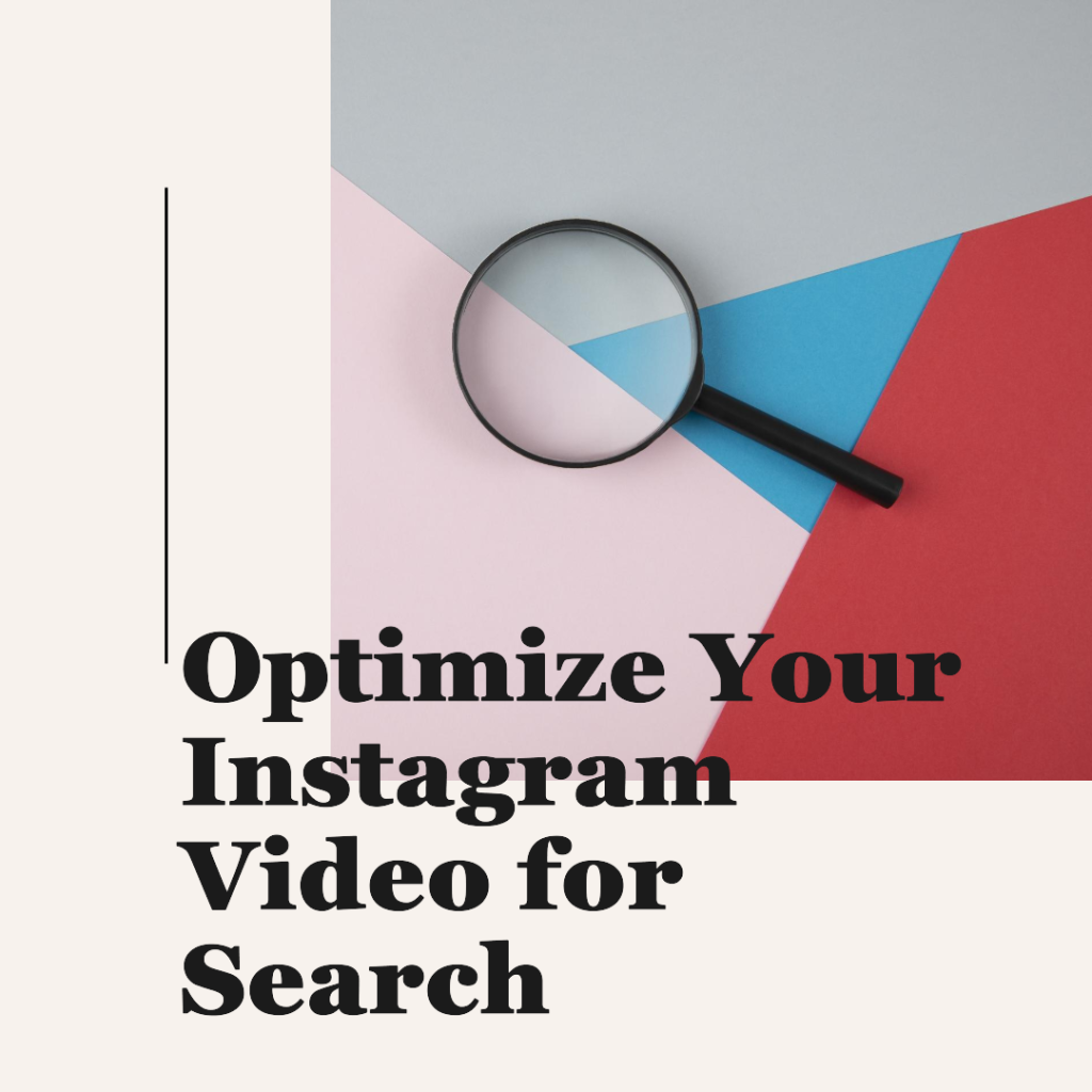 How to optimize your instagram video for search