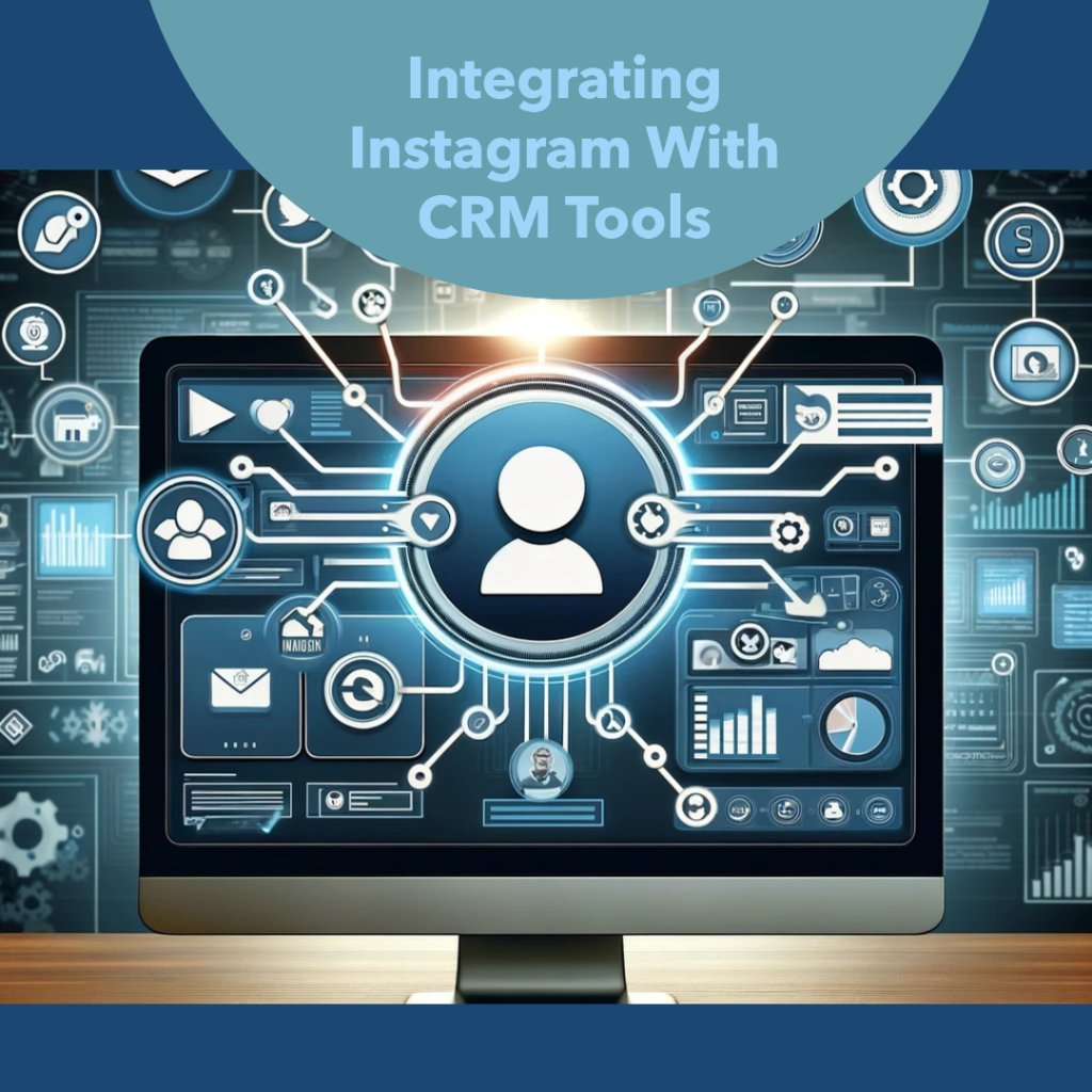 How to integrate instagram with crm tools