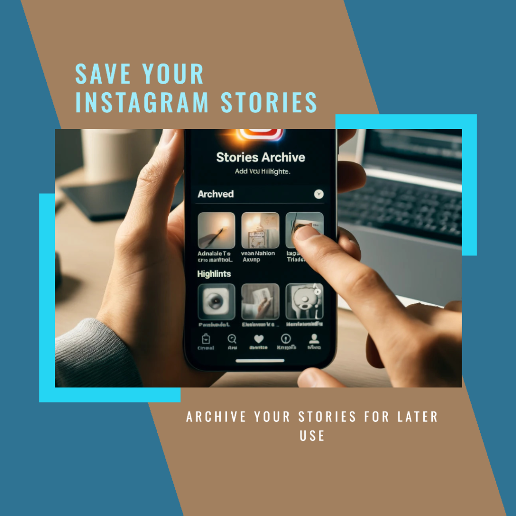 How to archive instagram stories for later use